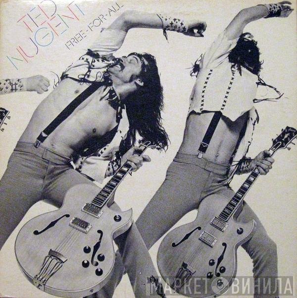 Ted Nugent  - Free-For-All