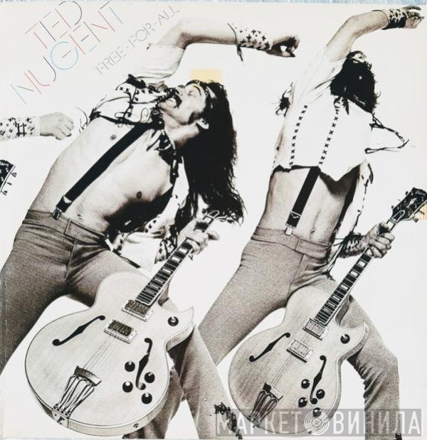 Ted Nugent  - Free-For-All