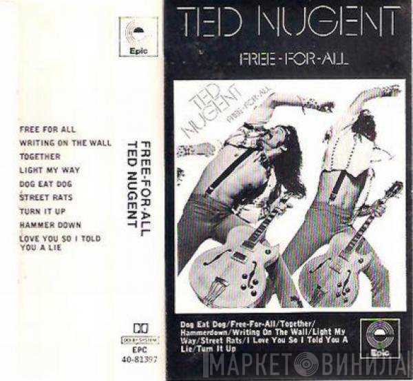 Ted Nugent  - Free-For-All