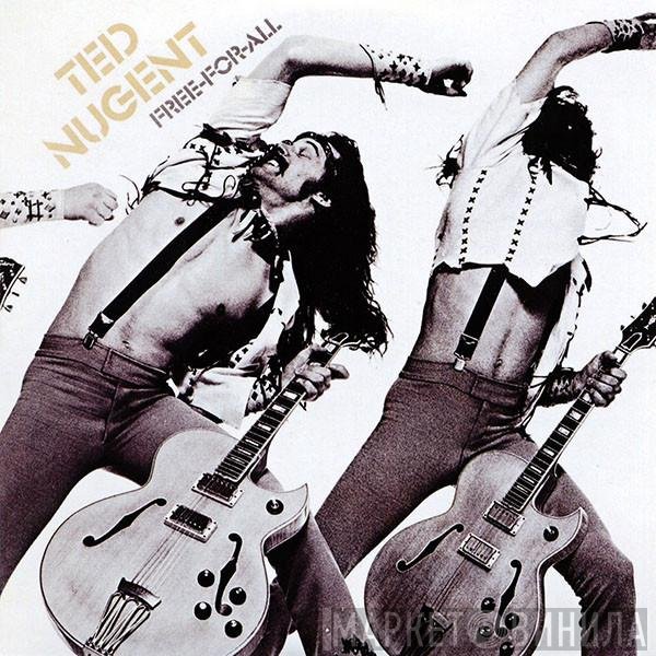 Ted Nugent  - Free-For-All