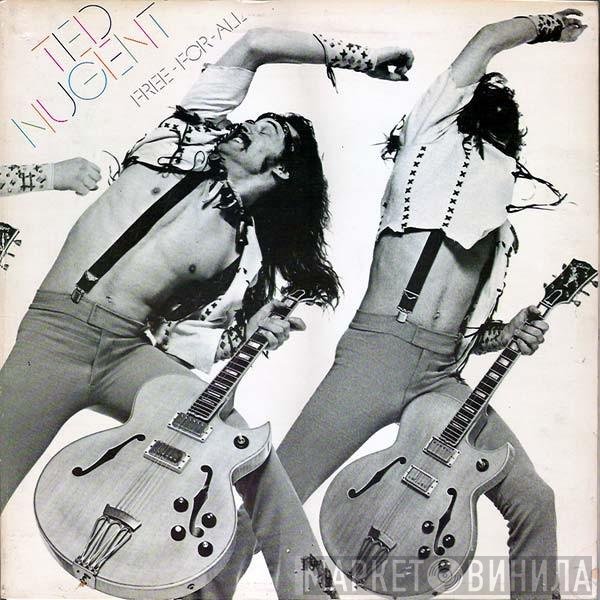 Ted Nugent  - Free-For-All
