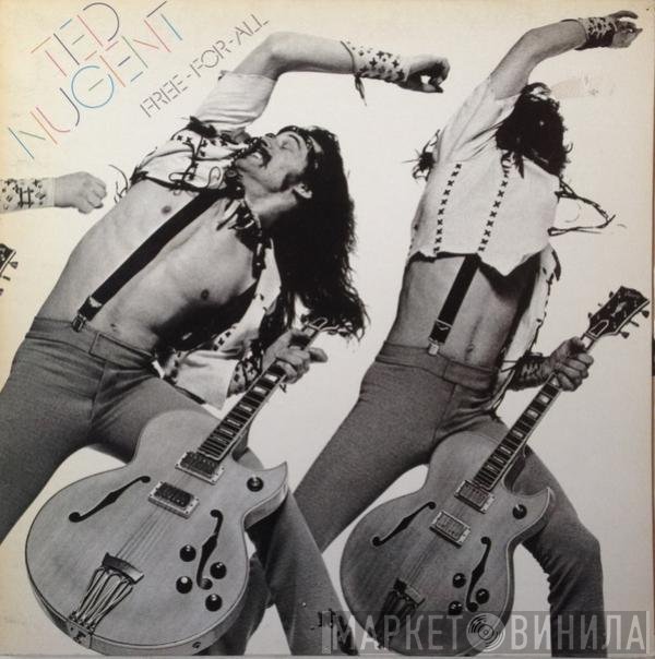 Ted Nugent  - Free-For-All