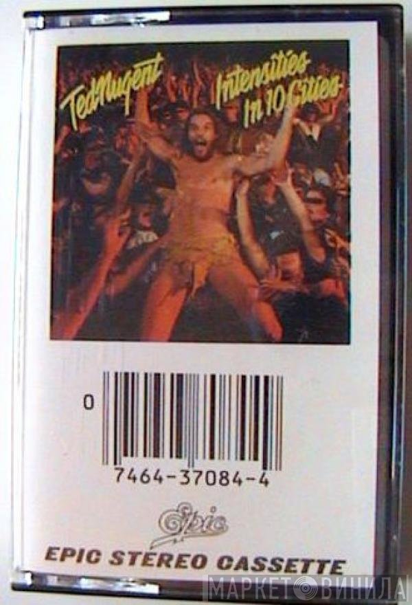 Ted Nugent  - Intensities In 10 Cities