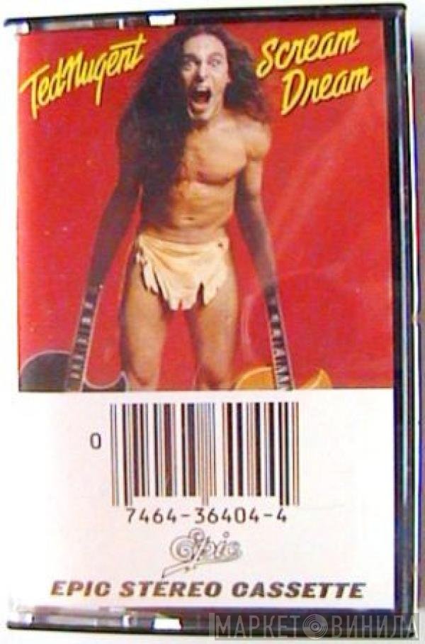 Ted Nugent  - Scream Dream