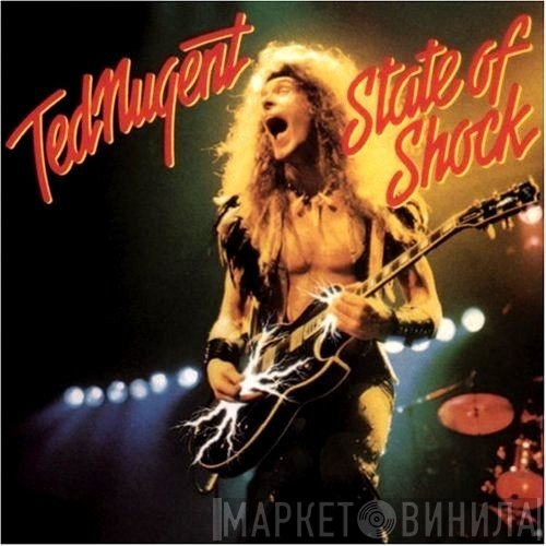 Ted Nugent  - State Of Shock