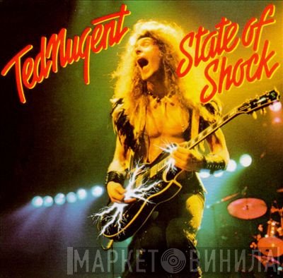 Ted Nugent  - State Of Shock