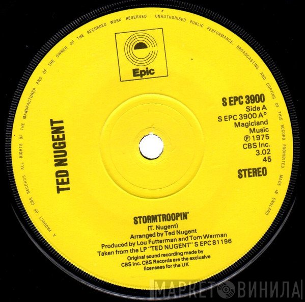 Ted Nugent - Stormtroopin' / Hey Baby