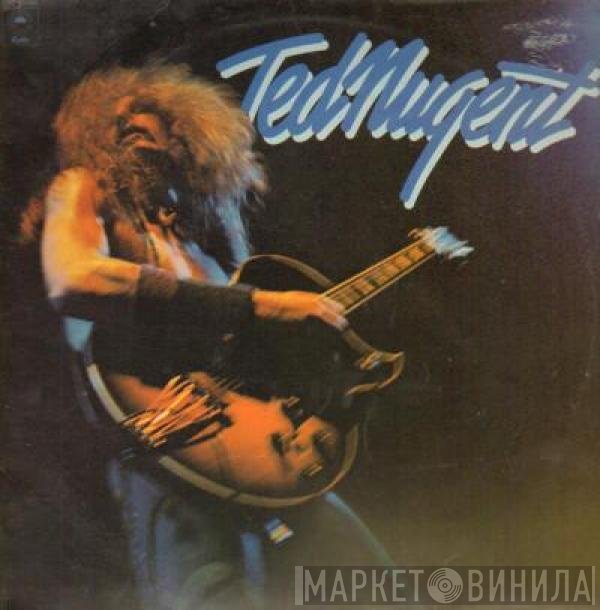 Ted Nugent  - Ted Nugent