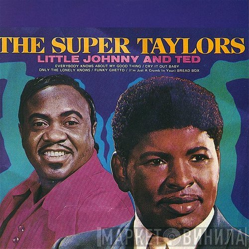 Ted Taylor, Little Johnny Taylor - The Super Taylors