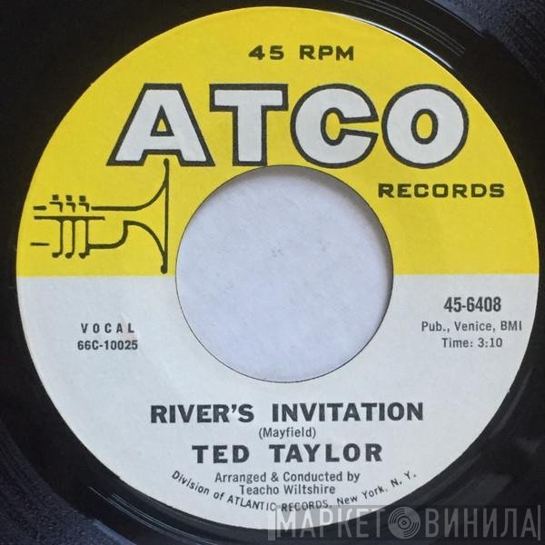 Ted Taylor - River's Invitation / Long Distance Love