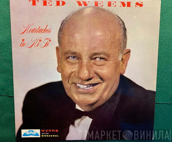Ted Weems  - Heartaches In Hi-Fi