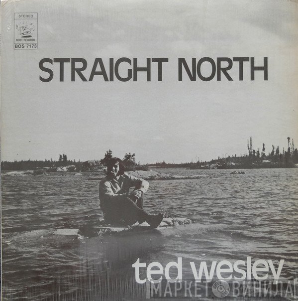 Ted Wesley - Straight North