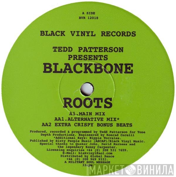 Tedd Patterson Presents Blackbone  - Roots