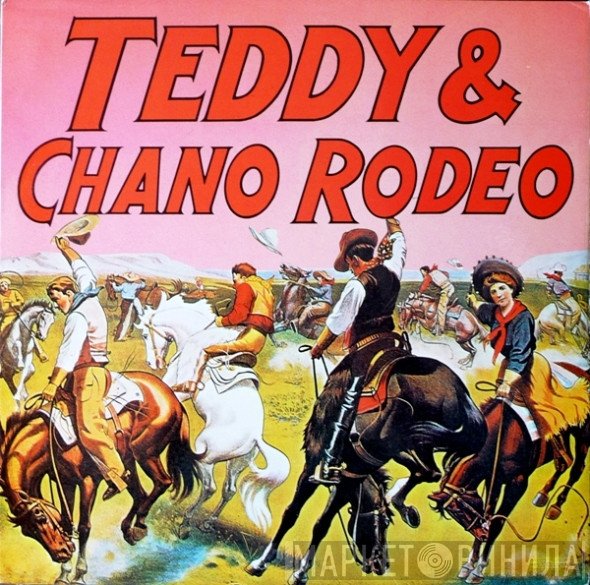 Teddy & Chano Rodeo  - Teddy & Chano Rodeo