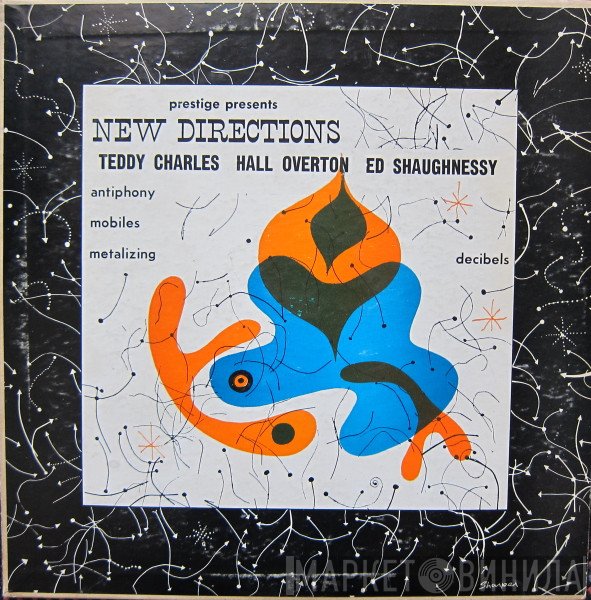 Teddy Charles, Hall Overton, Ed Shaughnessy  - New Directions