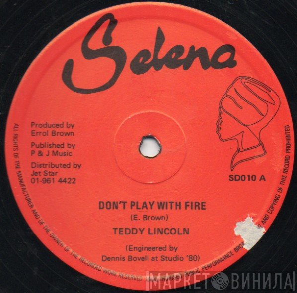 Teddy Lincoln - Don't Play With Fire