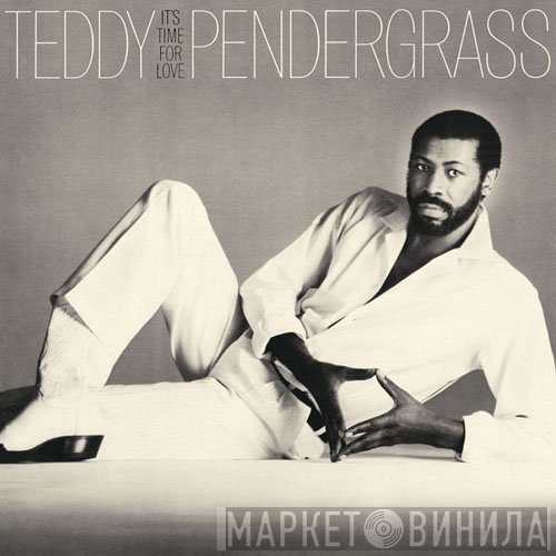 Teddy Pendergrass - It's Time For Love