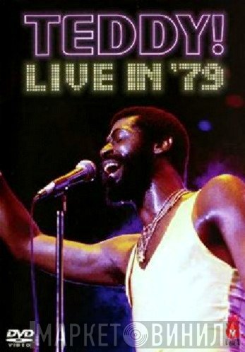 Teddy Pendergrass  - Teddy! Live In '79