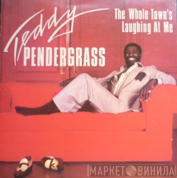 Teddy Pendergrass - The Whole Town's Laughing At Me