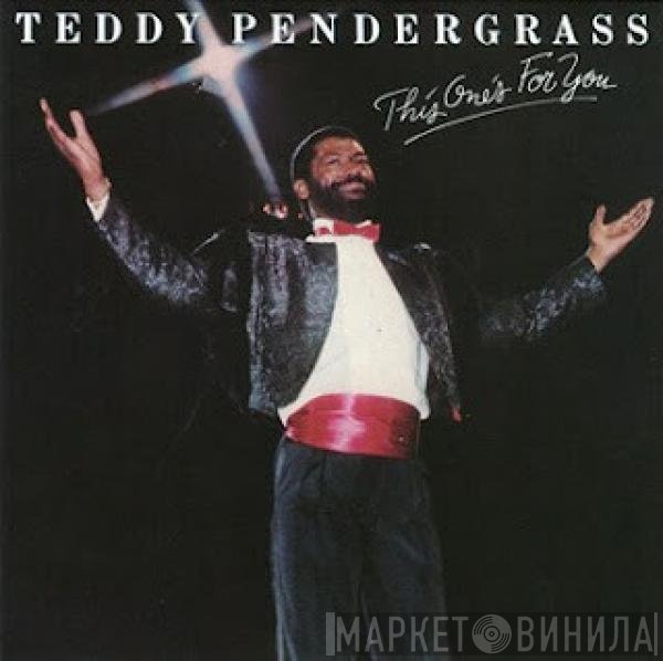 Teddy Pendergrass  - This One's For You