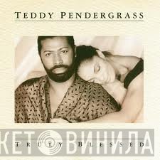 Teddy Pendergrass - Truly Blessed