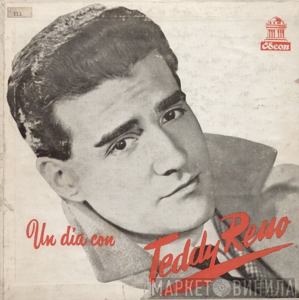Teddy Reno  - Un Dia Con Teddy Reno