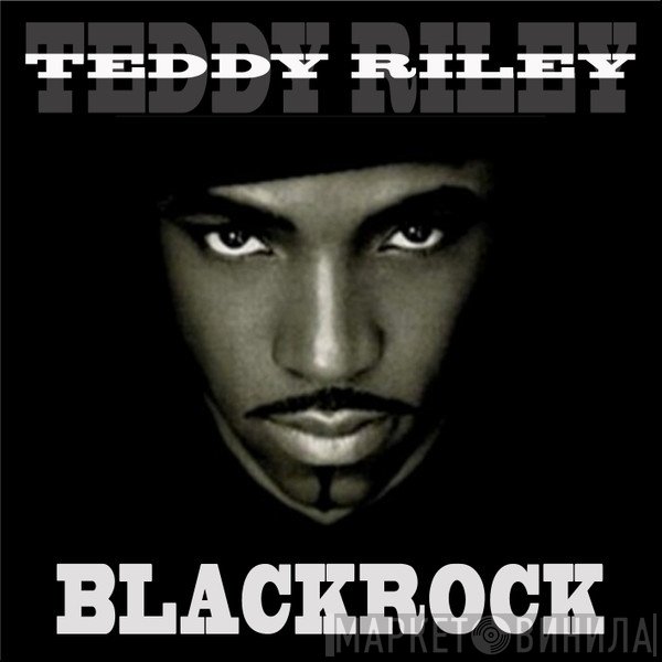 Teddy Riley  - BlackRock