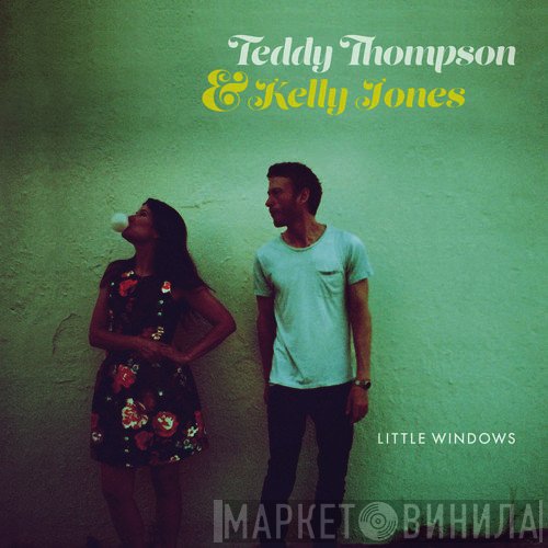 Teddy Thompson & Kelly Jones   - Little Windows