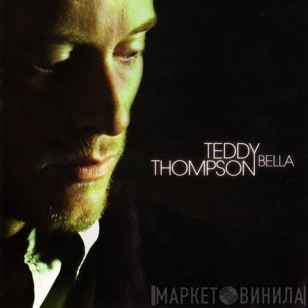 Teddy Thompson - Bella