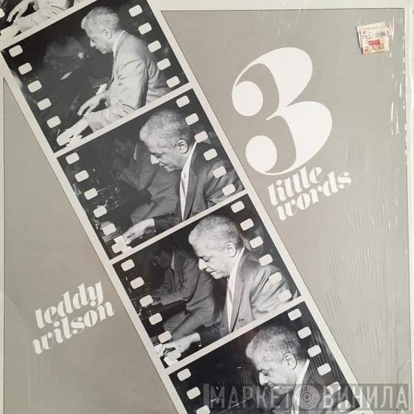 Teddy Wilson - 3 Little Words