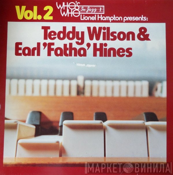 Teddy Wilson, Earl Hines - Lionel Hampton Presents: Teddy Wilson & Earl 'Fatha' Hines