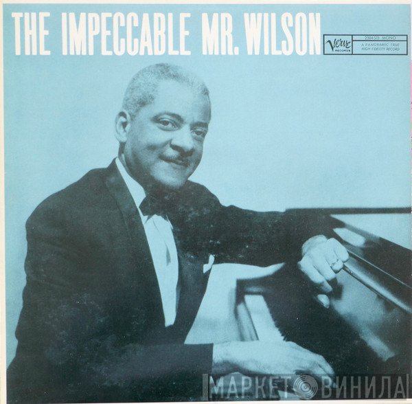 Teddy Wilson - The Impeccable Mr. Wilson