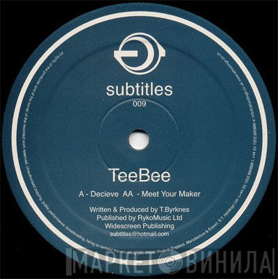 Teebee - Decieve / Meet Your Maker
