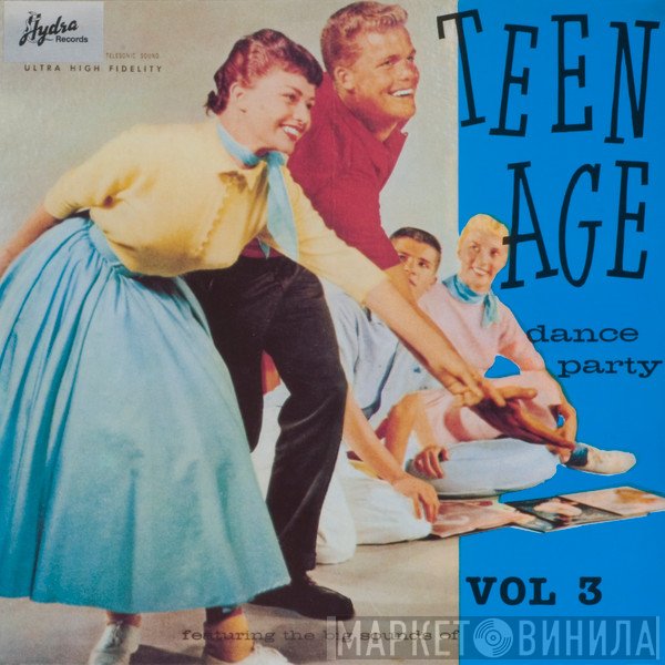  - Teen Age Dance Party Vol 3