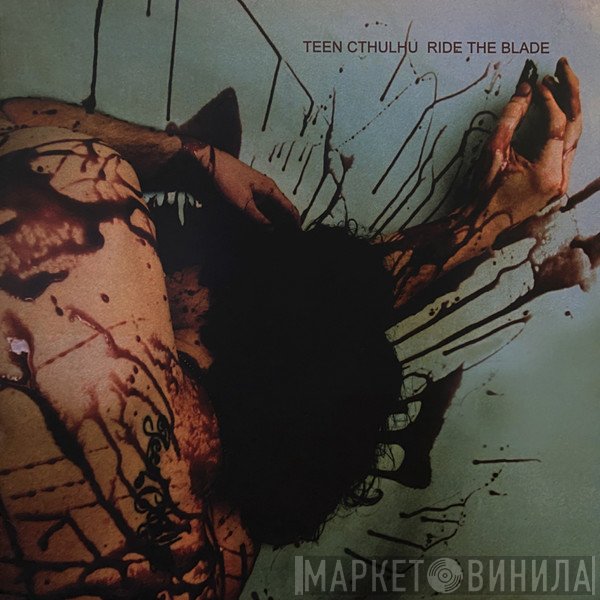 Teen Cthulhu - Ride The Blade