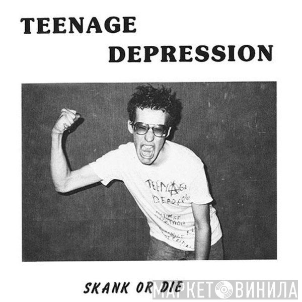 Teenage Depression - Skank or Die + Bonus Tracks