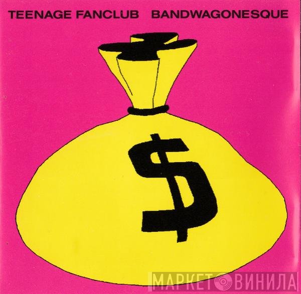 Teenage Fanclub  - Bandwagonesque