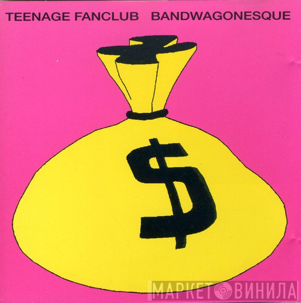 Teenage Fanclub  - Bandwagonesque