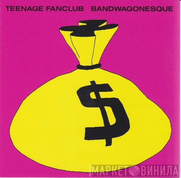 Teenage Fanclub  - Bandwagonesque