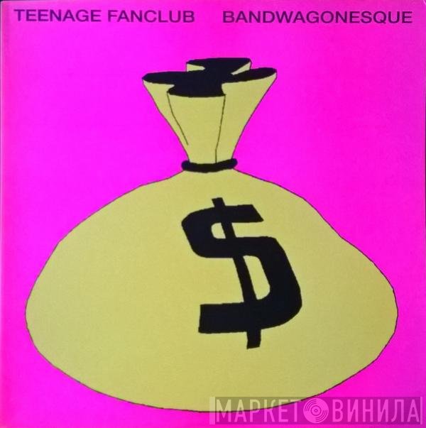 Teenage Fanclub  - Bandwagonesque