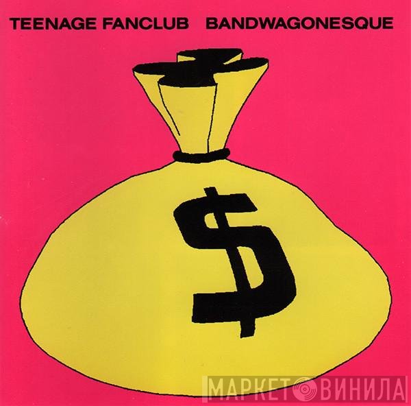 Teenage Fanclub  - Bandwagonesque