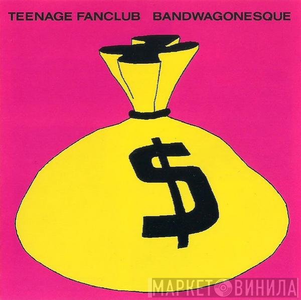 Teenage Fanclub  - Bandwagonesque