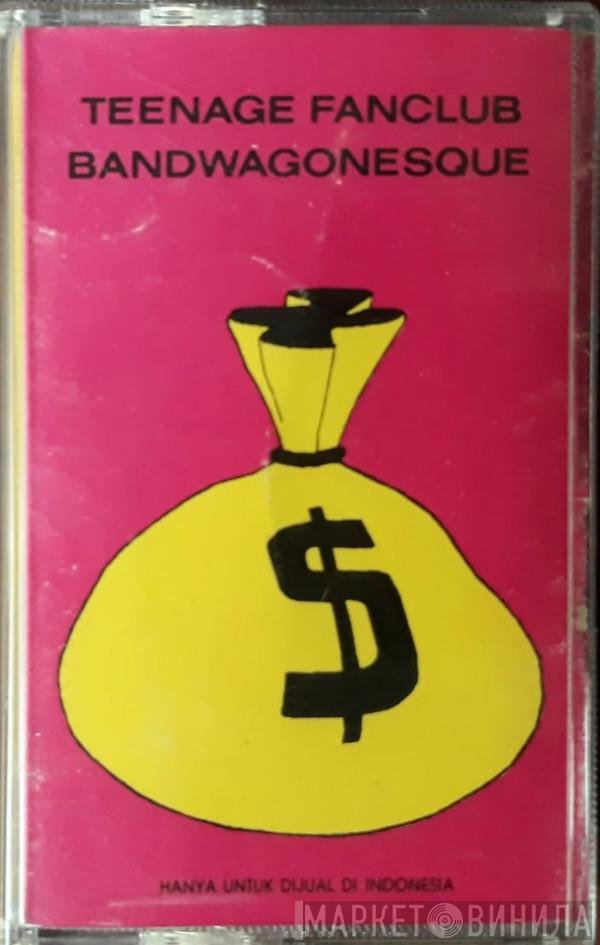 Teenage Fanclub  - Bandwagonesque