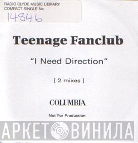 Teenage Fanclub  - I Need Direction