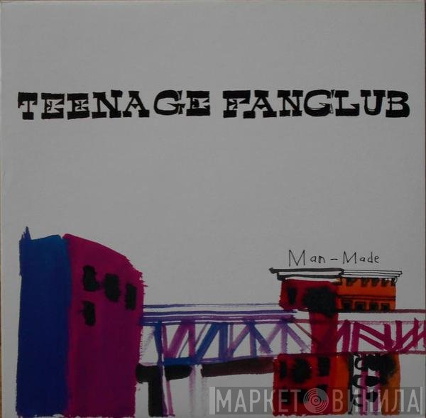 Teenage Fanclub  - Man-Made