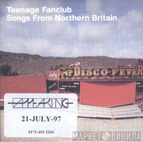 Teenage Fanclub - Songs From Northern Britain
