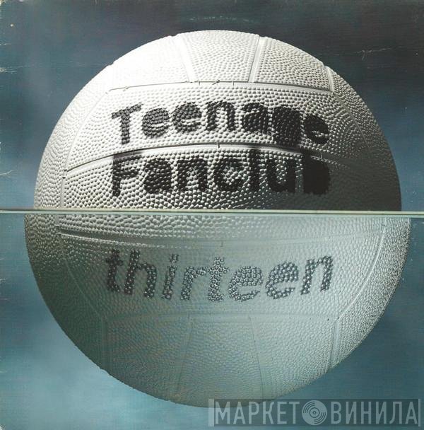 Teenage Fanclub  - Thirteen