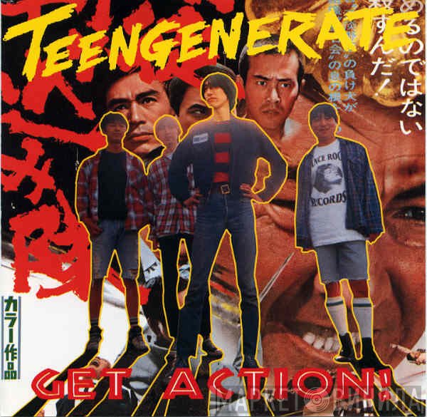 Teengenerate  - Get Action!