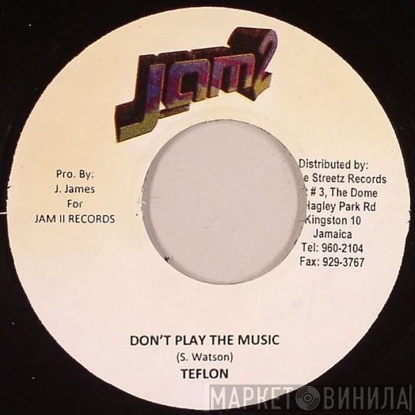 Teflon , I-Octane - All Alone / Don't Play The Music