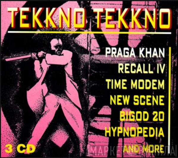  - Tekkno Tekkno